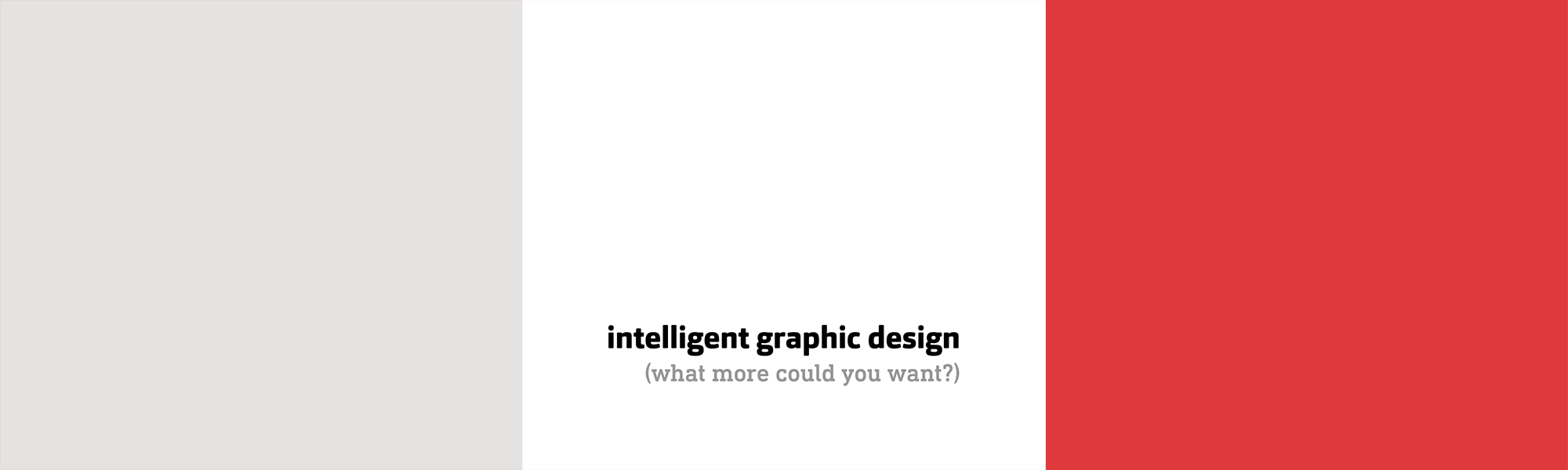 intelligent graphic design (what more could you want?)